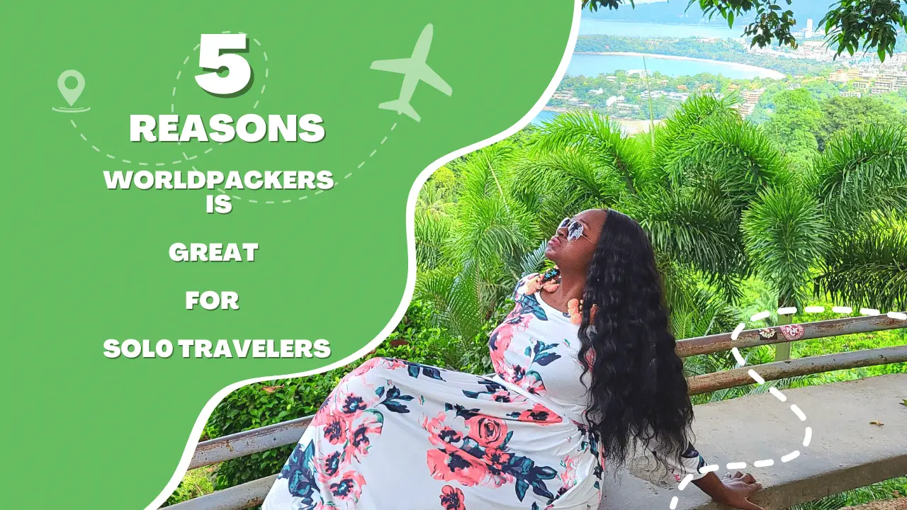 5 reasons worldpackers is great for solo travelers